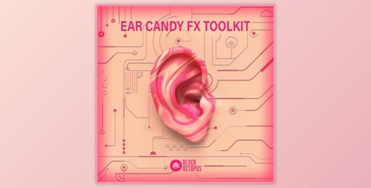 Download Black Octopus Ear Candy FX Toolkit