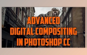 Download Advanced Digital Compositing in <span class='badge badge-warning'>Photoshop</span>
