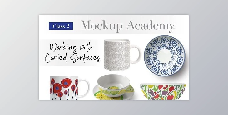Download Mockup Academy Class 2: Working with Curved Surfaces
