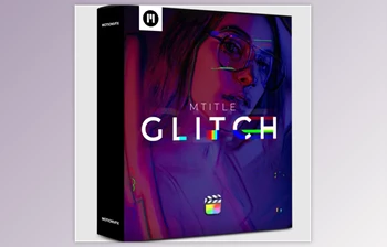 Download mTitle <span class='badge badge-warning'>Glitch</span> – MotionVFX FCPX