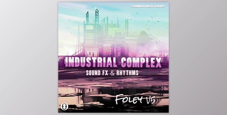 Download Soundtrack Loops Foley V5 Industrial Complex Sound Effects and Rhythms