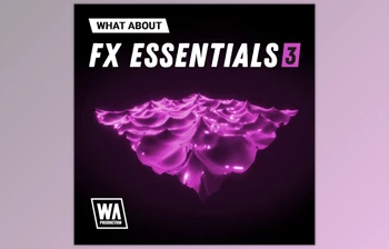 Download W. A. Production What About FX <span class='badge badge-warning'>Essentials</span> 3