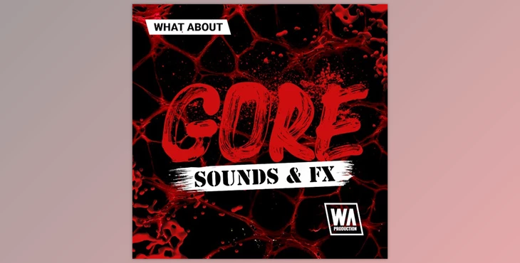 Download W.A. Production What About: Gore Sounds and FX