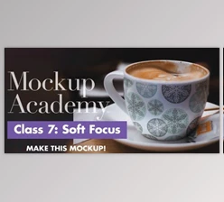 Download Create this Soft-Focus Latte Cup Mockup in Photoshop: Mockup Academy Class 7