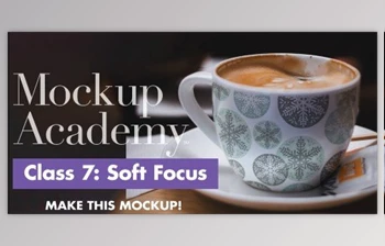 Download Create this Soft-Focus Latte Cup Mockup in Photoshop: Mockup <span class='badge badge-warning'>Academy</span> Class 7