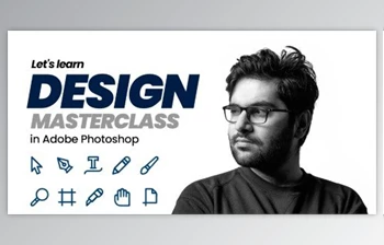Download Graphic Design Masterclass in <span class='badge badge-warning'>Adobe</span> <span class='badge badge-warning'>Photoshop</span>: From Beginner to Advance
