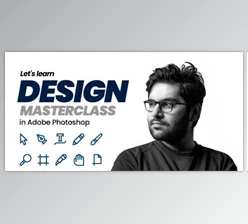 Download Graphic Design Masterclass in Adobe Photoshop: From Beginner to Advance