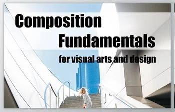 Download Composition Fundamentals for <span class='badge badge-warning'>Art</span> and Design