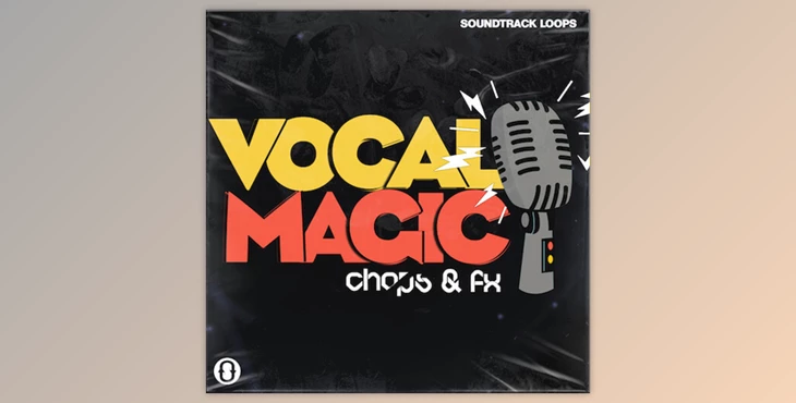 Download Soundtrack Loops Vocal Magic Chops and FX