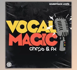 Download Soundtrack Loops Vocal Magic Chops and FX