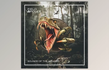 Download <span class='badge badge-warning'>Field</span> and <span class='badge badge-warning'>Foley</span> Sounds of the Jurassic