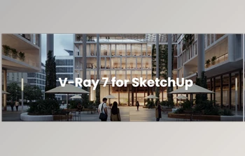 Chaos - Download V-Ray v7.40.00 Update <span class='badge badge-warning'>1.1</span>, hotfix 3-7.00.03 for SketchUp 2021 - 2026 (Win)