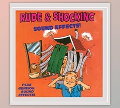 Download Anton Hughes Rude & Shocking Sound Effects