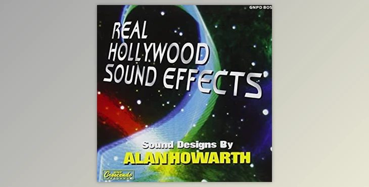 Download Alan Howarth Real Hollywood Sound Effects