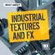 Download W.A. Production What About Industrial Textures And FX