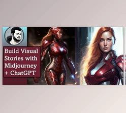Download Use AI to Build Visual Stories with Midjourney + ChatGPT