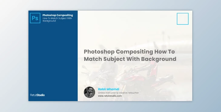 Download Photoshop Compositing: How To Match Subject With Background