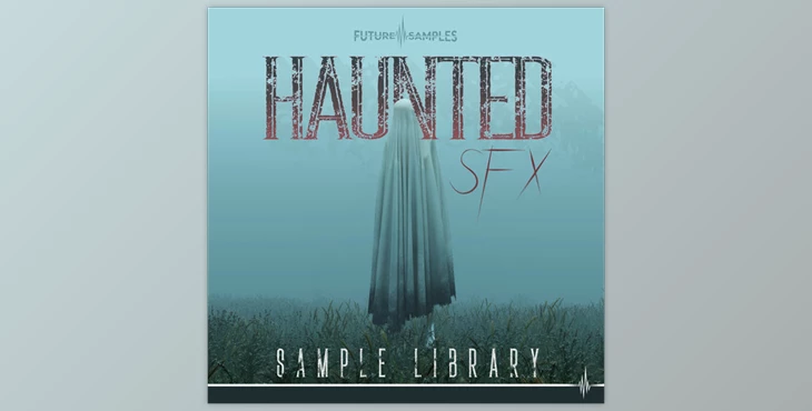 Download Future Samples Haunted SFX